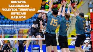 KONYA'DA İLÇELERARASI VOLEYBOL TURNUVASI HEYECANI BAŞLIYOR 