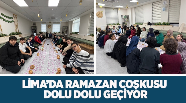 LİMA'DA RAMAZAN COŞKUSU DOLU DOLU GEÇİYOR