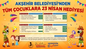 AKŞEHİR BELEDİYESİ'NDEN 23 NİSAN'DA "TÜM ÇOCUKLARA BAYRAM HEDİYESİ"