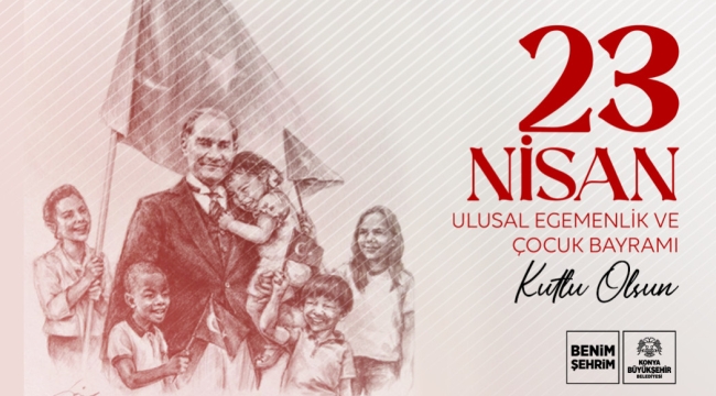 BAŞKAN ALTAY TÜM ÇOCUKLARIN 23 NİSAN ULUSAL EGEMENLİK VE ÇOCUK BAYRAMI'NI KUTLADI 