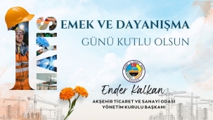 BAŞKAN KALKAN'DAN 1 MAYIS EMEK VE DAYANIŞMA GÜNÜ MESAJI 