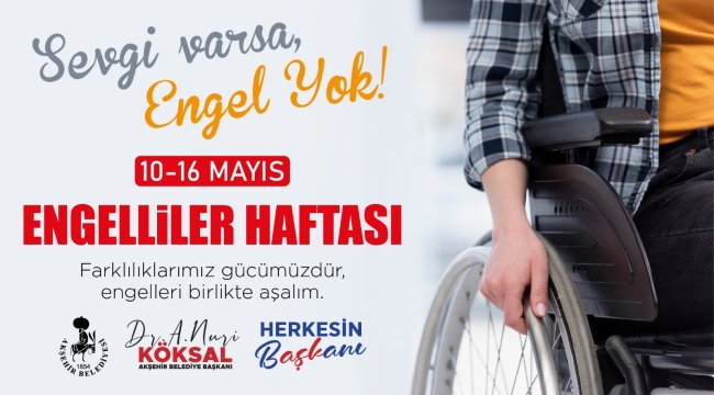 BAŞKAN KÖKSAL;BİZLER ONLARIN HER ZAMAN YANINDAYIZ!