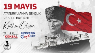 BAŞKAN KÖKSAL'DAN 19 MAYIS GENÇLİK VE SPOR BAYRAMI MESAJI; 