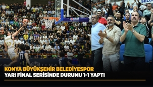 KONYA BÜYÜKŞEHİR BELEDİYESPOR YARI FİNAL SERİSİNDE DURUMU 1-1 YAPTI 