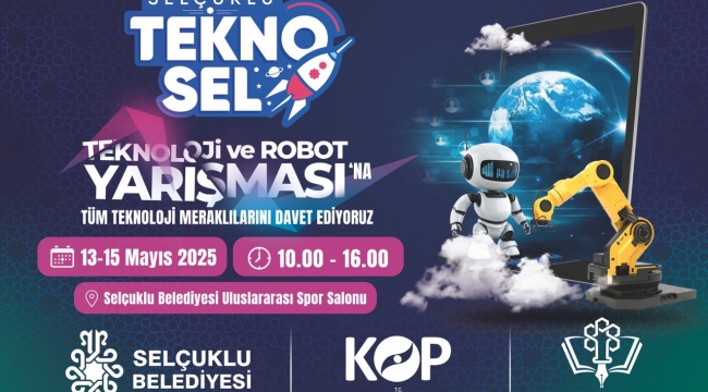 SELÇUKLU TEKNO-SEL TEKNOLOJİ VE ROBOT YARIŞMASI BAŞLIYOR 