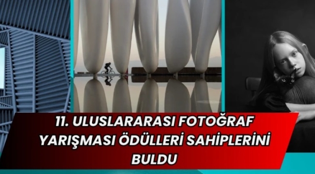 11. ULUSLARARASI FOTOĞRAF YARIŞMASI ÖDÜLLERİ SAHİPLERİNİ BULDU 