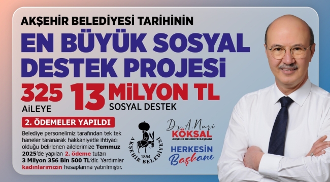 AKŞEHİR BELEDİYESİ'NDEN TARİHİ DESTEK: İKİNCİ TAKSİT ÖDEMELERİ YAPILDI 