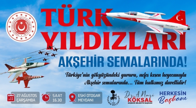 TÜRK YILDIZLARI AKŞEHİR SEMALARINDA 