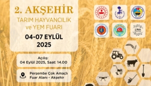 AKŞEHİR TARIM HAYVANCILIK VE YEM FUARI YARIN BAŞLIYOR ! 
