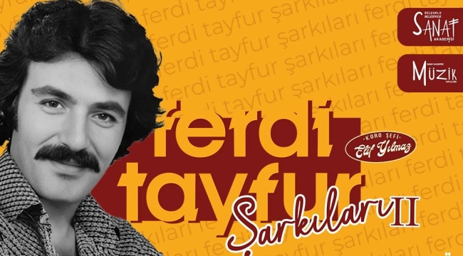 FERDİ TAYFUR ŞARKILARI BU KEZ AÇIK HAVADA DİNLEYİCİLERLE BULUŞACAK 