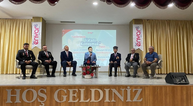 "Gazilerimizle Vatanı Konuşmak" Paneli Duygusal Anlar Yaşattı 