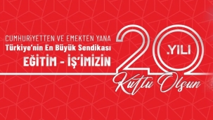 Eğitim-İş 20 Yaşında 