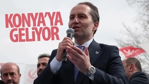 Yeniden Refah Partisi Genel Başkanı Fatih Erbakan Konya'ya geliyor. 