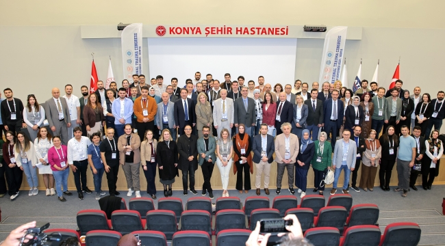 2. Uluslararası Travma Kongresine Konya Şehir Hastanesi Ev Sahipliği Yaptı 
