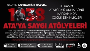 AKŞEHİR BELEDİYESİ MİNİK KALPLERLE ATA'YA SAYGI ATÖLYELERİ'NDE 