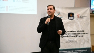 EFİLOĞLU, "ÇOCUKLARIMIZ DİJİTAL DÜNYANIN TAM KALBİNDE BÜYÜYORLAR" 