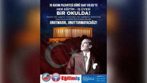 EĞİTİM-İŞ AKŞEHİR'DEN ANLAMLI 10 KASIM ETKİNLİĞİ: "ATATÜRK'Ü GÜNÜNDE OKULLARDA ANACAĞIZ"