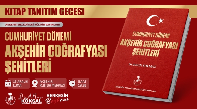 AKŞEHİR BELEDİYESİ ŞEHİTLERİN EMANETİNİ GELECEK NESİLLERE TAŞIYOR 