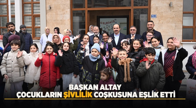 BAŞKAN ALTAY ÇOCUKLARIN "ŞİVLİLİK" COŞKUSUNA EŞLİK ETTİ 