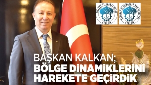 BAŞKAN KALKAN ; BÖLGE DİNAMİKLERİNİ HAREKETE GEÇİRDİK !