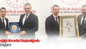 Halk Sağlığı Hizmetleri Başkanlığında Görev Değişimi 