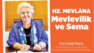 Hz.Mevlâna, Mevlevilik ve Sema 