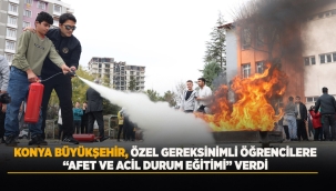 KONYA BÜYÜKŞEHİR, ÖZEL GEREKSİNİMLİ ÖĞRENCİLERE "AFET VE ACİL DURUM EĞİTİMİ" VERDİ 