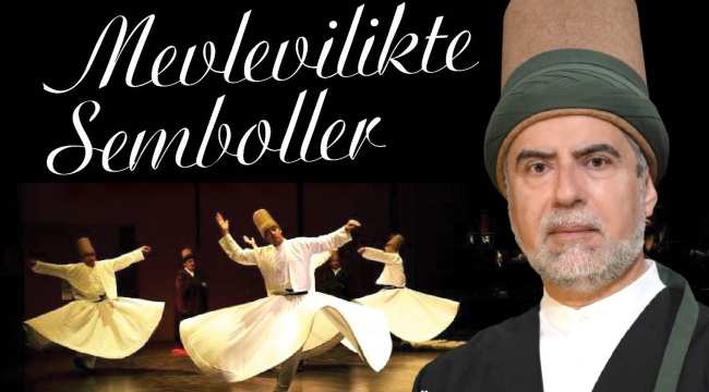 MEVLEVİLİKTE SEMBOLLER 