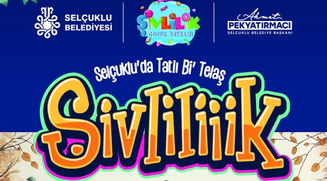 TÜRKİYE'NİN EN KAPSAMLI ÇOCUK ŞENLİĞİ "ŞİVLİLİK" BAŞLIYOR 