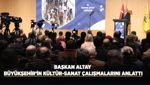 BAŞKAN ALTAY: "POPÜLER OLMAYI DEĞİL, KALICI OLMAYI AMAÇLIYORUZ" 