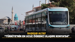 BAŞKAN ALTAY: "TÜRKİYE'NİN EN UCUZ ÖĞRENCİ ULAŞIMI KONYA'DA" 