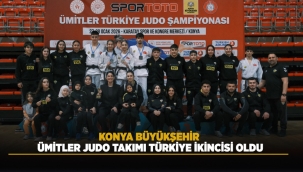 KONYA BÜYÜKŞEHİR ÜMİTLER JUDO TAKIMI TÜRKİYE İKİNCİSİ OLDU 