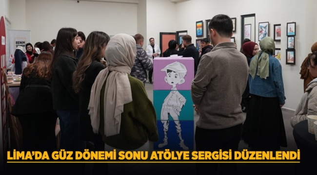 LİMA'DA GÜZ DÖNEMİ SONU ATÖLYE SERGİSİ DÜZENLENDİ 