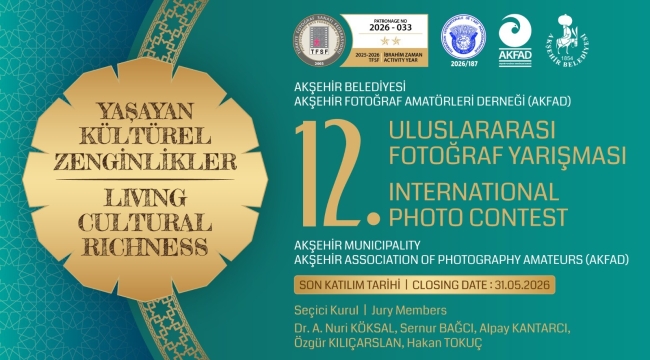 AKŞEHİR'DE 12. ULUSLARARASI FOTOĞRAF YARIŞMASI BAŞVURULARI BAŞLADI 