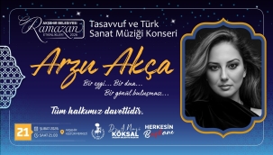 ARZU AKÇA, TASAVVUF VE TÜRK SANAT MÜZİĞİ KONSERİYLE AKŞEHİRLİLERLE BULUŞACAK 