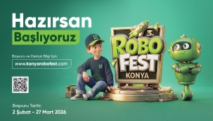 KARATAY'DA ROBOT VE TEKNOLOJİ FESTİVALİ BAŞLIYOR 