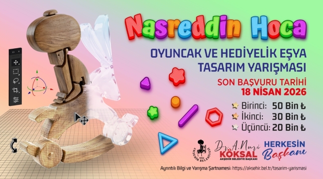 NASREDDİN HOCA OYUNCAK VE HEDİYELİK EŞYA TASARIM YARIŞMASI BAŞVURULARI BAŞLIYOR! 
