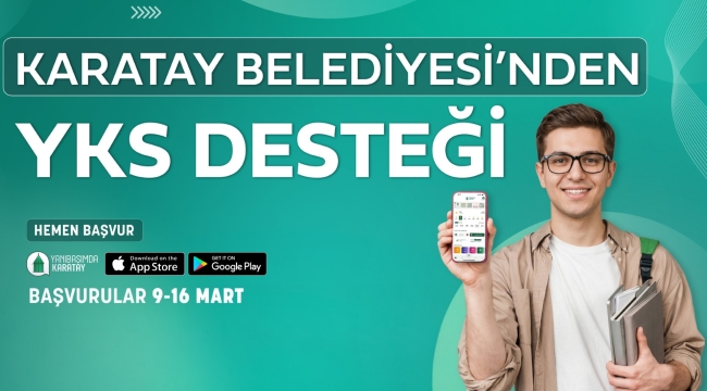 KARATAY BELEDİYESİ'NDEN YKS'YE GİRECEK ÖĞRENCİLERE SINAV ÜCRETİ DESTEĞİ 