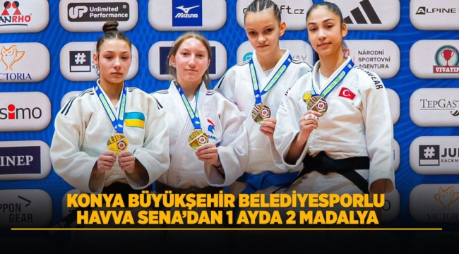 KONYA BÜYÜKŞEHİR BELEDİYESPORLU HAVVA SENA'DAN 1 AYDA 2 MADALYA 