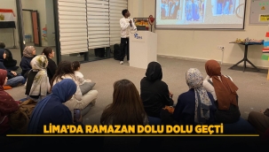 LİMA'DA RAMAZAN DOLU DOLU GEÇTİ 
