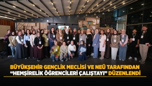 BÜYÜKŞEHİR GENÇLİK MECLİSİ VE NEÜ TARAFINDAN "HEMŞİRELİK ÖĞRENCİLERİ ÇALIŞTAYI" DÜZENLENDİ 