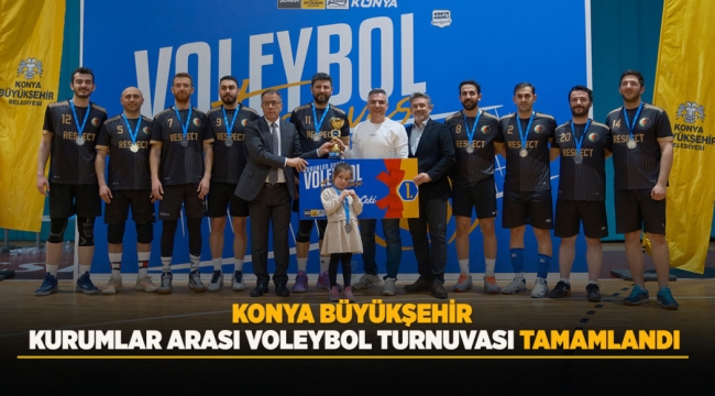 KONYA BÜYÜKŞEHİR KURUMLAR ARASI VOLEYBOL TURNUVASI TAMAMLANDI 