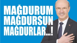 MAĞDURUM , MAĞDURSUN ,MAĞDURLAR …!                                                                                           
