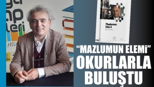 "MAZLUMUN ELEMİ" okurlarla buluştu. 