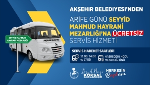 ARİFE GÜNÜ SEYYİD MAHMUD HAYRANİ MEZARLIĞI'NA ÜCRETSİZ SERVİS HİZMETİ VERİLECEK! 