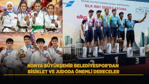 KONYA BÜYÜKŞEHİR BELEDİYESPOR'DAN BİSİKLET VE JUDODA ÖNEMLİ DERECELER
