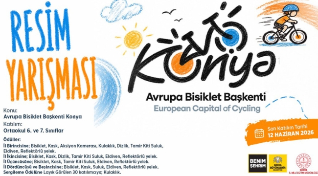 KONYA BÜYÜKŞEHİR'DEN ÖĞRENCİLER İÇİN "AVRUPA BİSİKLET BAŞKENTİ KONYA" TEMALI RESİM YARIŞMASI 