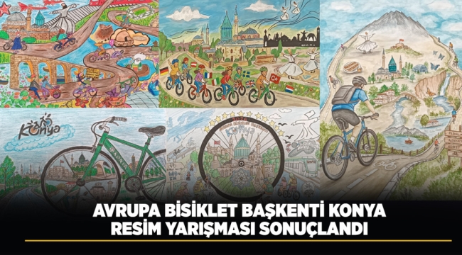 AVRUPA BİSİKLET BAŞKENTİ KONYA RESİM YARIŞMASI SONUÇLANDI 