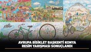 AVRUPA BİSİKLET BAŞKENTİ KONYA RESİM YARIŞMASI SONUÇLANDI 