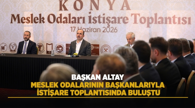 BAŞKAN ALTAY MESLEK ODALARININ BAŞKANLARIYLA İSTİŞARE TOPLANTISINDA BULUŞTU 